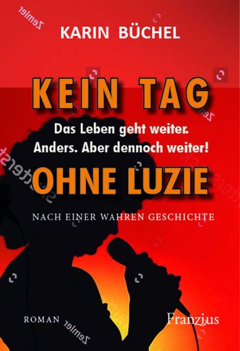 Karin Büchel liest aus ihrem neuen Buch „Kein Tag ohne Luzie“.